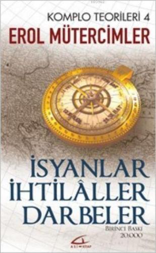 İsyanlar İhtilaller Darbeler; Komplo Teorileri 4