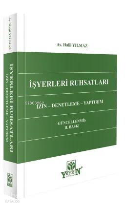 İşyeri Ruhsatları;İzin, Denetleme, Yaptırım