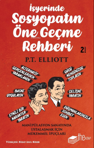 İşyerinde Sosyopatın Öne Geçme Rehberi; Manipülasyon Sanatında Ustalaşmak için Mükemmel İpuçları