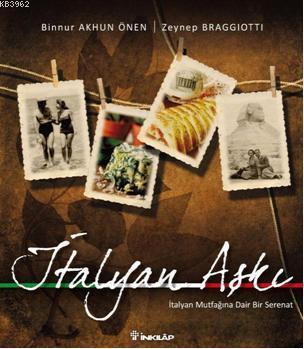 İtalyan Aşkı; İtalyan Mutfağına Dair Bir Serenat