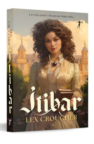 İtibar;Leydilerin Masum Sırları