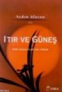 Itır ve Güneş