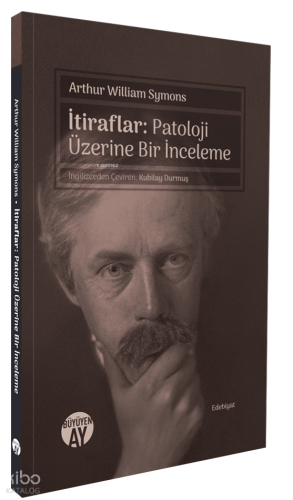 İtiraflar;Patoloji Üzerine Bir İnceleme