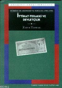 İttihat-Terakki ve Devletçilik