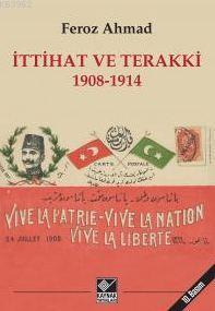 İttihat ve Terakki (1908 - 1914)