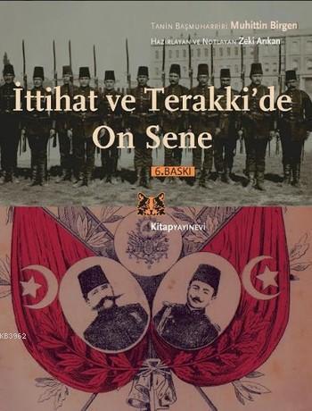 İttihat ve Terakki'de On Sene; (2 Cilt Takım)
