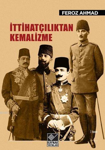 İttihatçılıktan Kemalizme