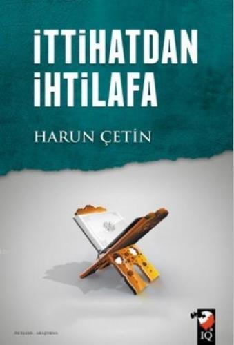 İttihatdan İhtilafa