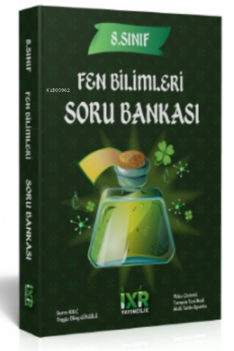 İXİR 8.Sınıf Fen Bilimleri Soru Bankası
