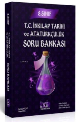 İXİR 8.Sınıf T.C. İnkılap Tarihi ve Atatürkçülük Soru Bankası
