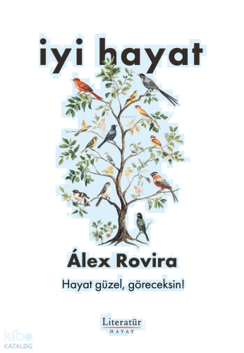 İyi Hayat;Hayat Güzel, Göreceksin!