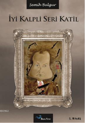 İyi Kalpli Seri Katil