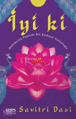 İyi ki-Hakikatin Peşinde Bir Kadının Yolculuğu