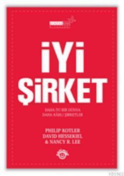 İyi Şirket; Daha İyi Bir Dünya, Daha Karlı Şirketler