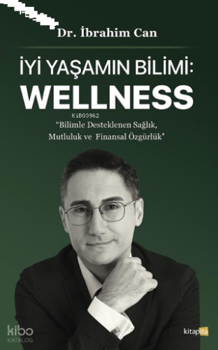 İyi Yaşamın Bilimi: Wellness