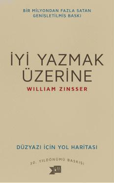 İyi Yazmak Üzerine; Düzyazı İçin Yol Haritası