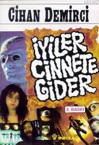 İyiler Cinnete Gider