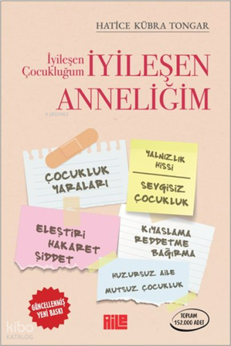 İyileşen Çocukluğum İyileşen Anneliğim