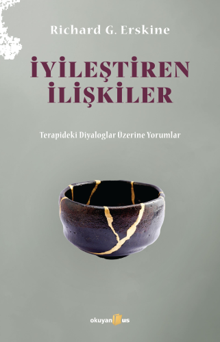 İyileştiren İlişkiler;Terapideki Diyaloglar Üzerine Yorumlar