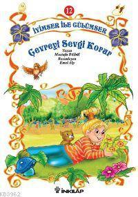 İyimser İle Gülümser Serisi 12| Çevreyi Sevgi Korur