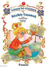 İyimser İle Gülümser Serisi 7| Müzikle Yaşam