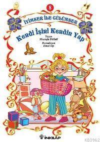 İyimser İle Gülümser Serisi 8| Kendi İşini Kendin Yap