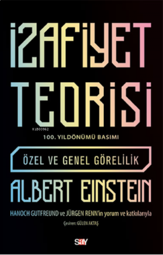 İzafiyet Teorisi- 100 Yıl Basımı;Özel ve Genel Görelilik
