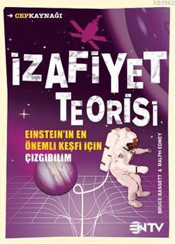 İzafiyet Teorisi; Einstein'in En Önemli Keşfi İçin Çizgibilim
