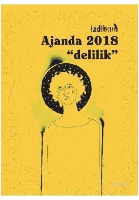 İzdiham Ajanda 2018 - Delilik