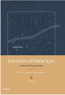 İzinden Gitmek İçin – Hadisleriyle Peygamberim