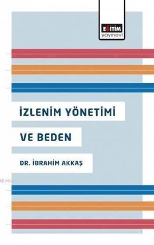 İzlenim Yönetimi ve Beden