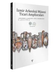 İzmir Arkeoloji Müzesi Ticari Amphoraları