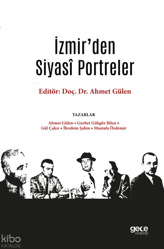 İzmir’den Siyasî Portreler