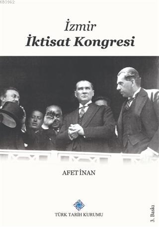 İzmir İktisat Kongresi 17 Şubat - 4 Mart 1923