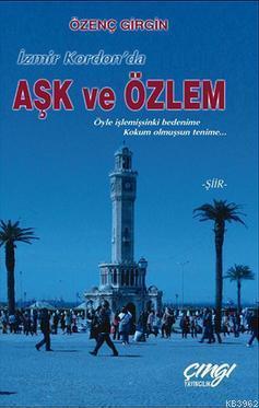 İzmir Kordon'da Aşk ve Özlem