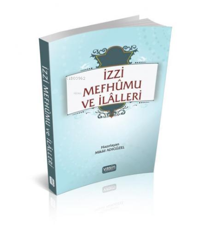 İzzi Mefhumu ve İlaller