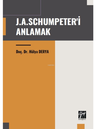 J.A. Schumpeter'i Anlamak