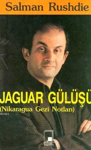 Jaguar Gülüşü; Nikaragua Gezi Notları
