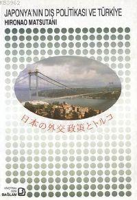 Japon Dış Politikası ve Türkiye