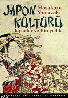 Japon Kültürü; (Japonlar ve Bireycilik)