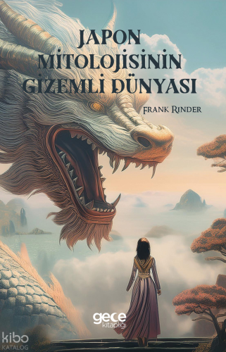 Japon Mitolojisinin Gizemli Dünyası