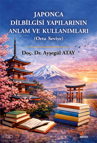 Japonca Dilbilgisi Yapılarının Anlam ve Kullanımları (Orta Seviye)