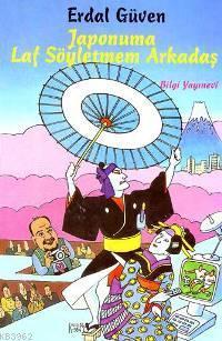 Japonuma Laf Söyletmem Arkadaş
