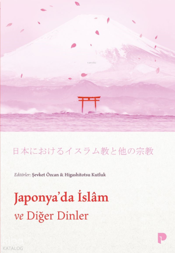 Japonya`da İslam ve Diğer Dinler