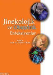 Jinekolojik ve Obstetrik Enfeksiyonlar
