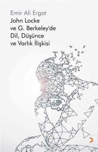 John Locke ve G. Berkeley'de Dil, Düşünce ve Varlık İlişkisi