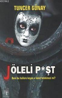 Jöleli P*şt; Beni Bu Hallere Koyan O Lanet Telekinezi Mi?