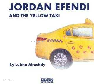 Jordan Efendi and the Yellow Taxi