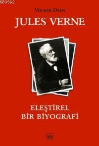 Jules Verne; Eleştirel Bir Biyografi