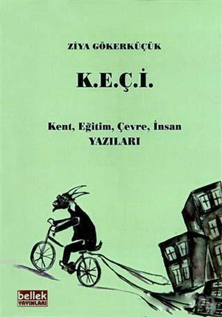 K.E.Ç.İ; Kent, Eğitim, Çevre, İnsan Yazıları